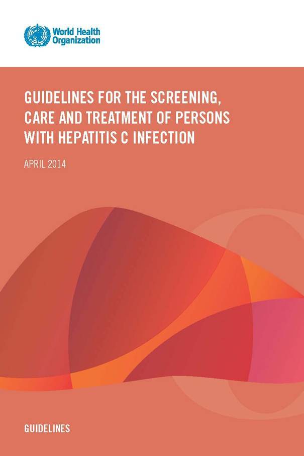 Guidelines for the screening, care and treatment of persons with hepatitis C infection
